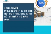NGHỊ QUYẾT 198/2025/QH15: CƠ CHẾ MỚI ĐỘT PHÁ CHO KINH TẾ TƯ NHÂN TỪ NĂM 2025.